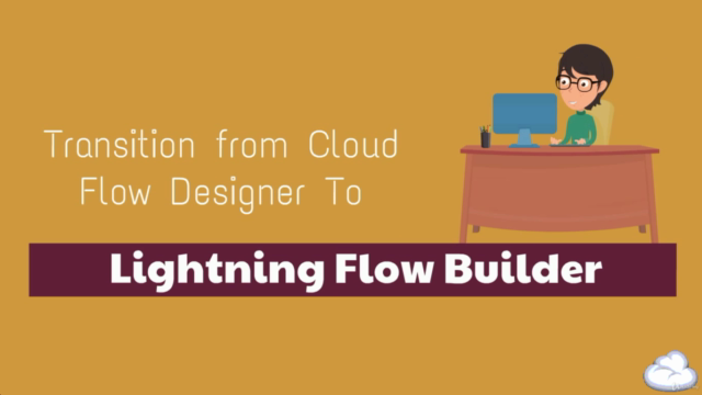 Salesforce Flows: Get Started with Lightning Flow Builder - Screenshot_02