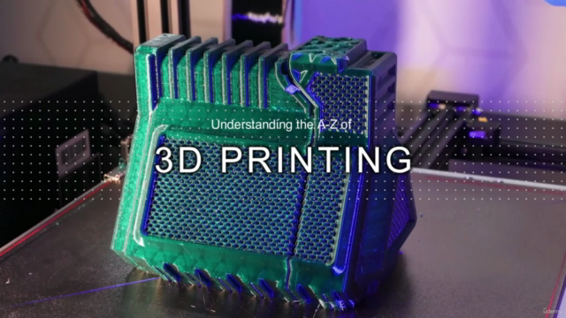 Introduction to Processes & Best Practices Of 3D Printing - Screenshot_01