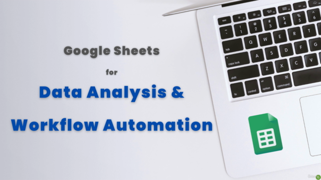 Google Sheets for Data Analysis and Workflow Automation - Screenshot_03