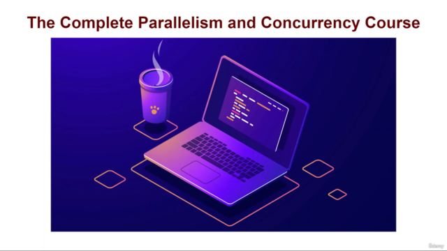 The Complete Parallelism Course: From Zero to Expert! - Screenshot_04