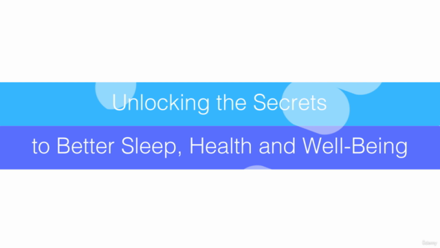 Unlocking the Secrets to Better Sleep, Health and Well-Being - Screenshot_01