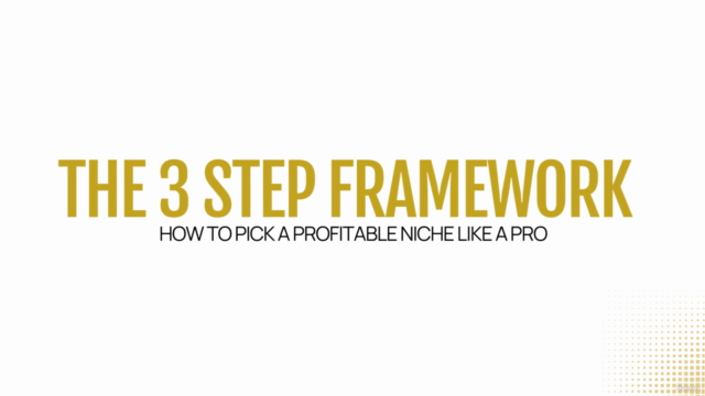 3 Step Framework how to pick a profitable niche like a PRO – Screenshot 1