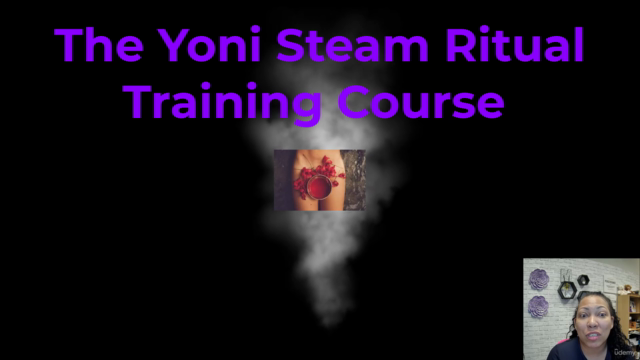 Yoni Steam Ritual Training Certificate Course - Screenshot_03