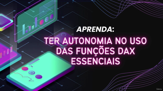Power BI: Funções DAX na Prática - Do Básico ao Avançado - Screenshot_01