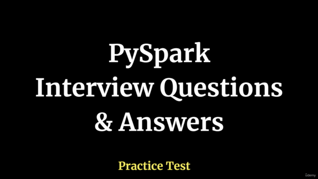 600+ PySpark Interview Questions Practice Test - Screenshot_01