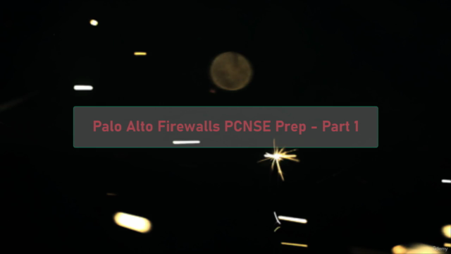 Palo Alto Firewalls PCNSE Prep Part 1 - Screenshot_04