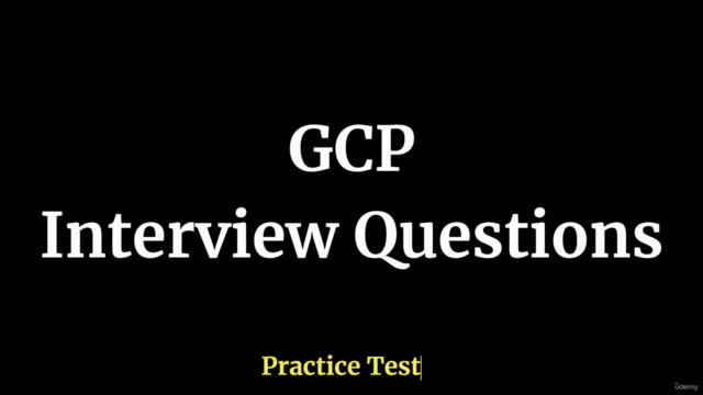 GCP Google Cloud Platform  Interview Questions Practice Test - Screenshot_01