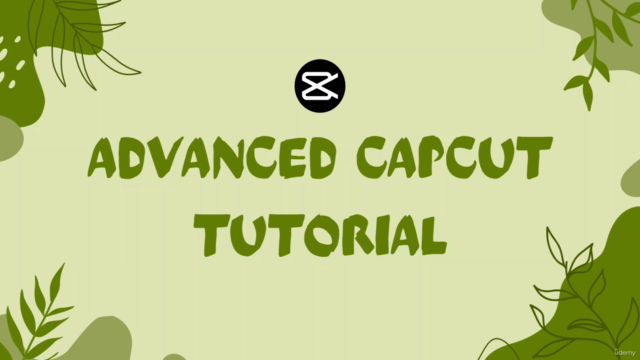 Advanced Capcut Course Learn Professional Video Editing - Screenshot_01